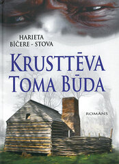 Krusttēva Toma būda цена и информация | Романы | 220.lv