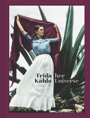 Frida Kahlo: Her Universe цена и информация | Энциклопедии, справочники | 220.lv