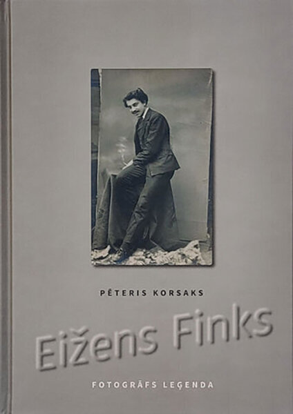 Eižens Finks. Fotogrāfs leģenda cena un informācija | Biogrāfijas, autobiogrāfijas, memuāri | 220.lv