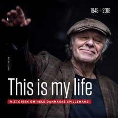 This is my life - Kim Larsen cena un informācija | Mākslas grāmatas | 220.lv