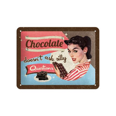 Nostalgic Art металлическая пластина Chocolate doesn´t ask silly questions, 15x20 см цена и информация | Детали интерьера | 220.lv