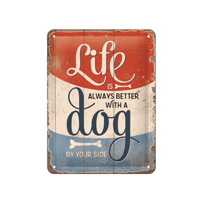 Metāla plāksne 15x20 cm / Life is always better with a dog cena un informācija | Interjera priekšmeti | 220.lv