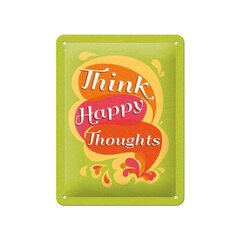 Metāla plāksne 15x20 cm / Think happy thoughts cena un informācija | Interjera priekšmeti | 220.lv