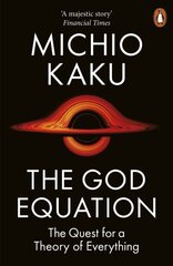 God Equation: The Quest for a Theory of Everything цена и информация | Энциклопедии, справочники | 220.lv