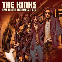 The Kinks - Live In San Francisco 1970, LP, vinila plate, 12" vinyl record cena un informācija | Vinila plates, CD, DVD | 220.lv