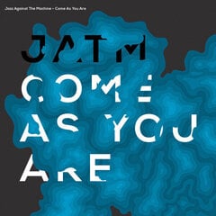 Jazz Against The Machine - Come As You Are, LP, vinila plate, 12" vinyl record цена и информация | Виниловые пластинки, CD, DVD | 220.lv