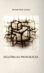 Izglītība kā provokācija cena un informācija | Bērnu audzināšana | 220.lv