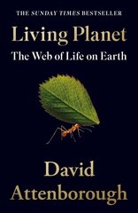 Living Planet: The Web of Life on Earth цена и информация | Энциклопедии, справочники | 220.lv