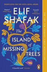 The Island of Missing Trees : Shortlisted for the Costa Novel Of The Year Award cena un informācija | Romāni | 220.lv