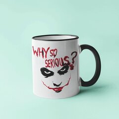 Кружка "Why so serious?" цена и информация | Оригинальные кружки | 220.lv