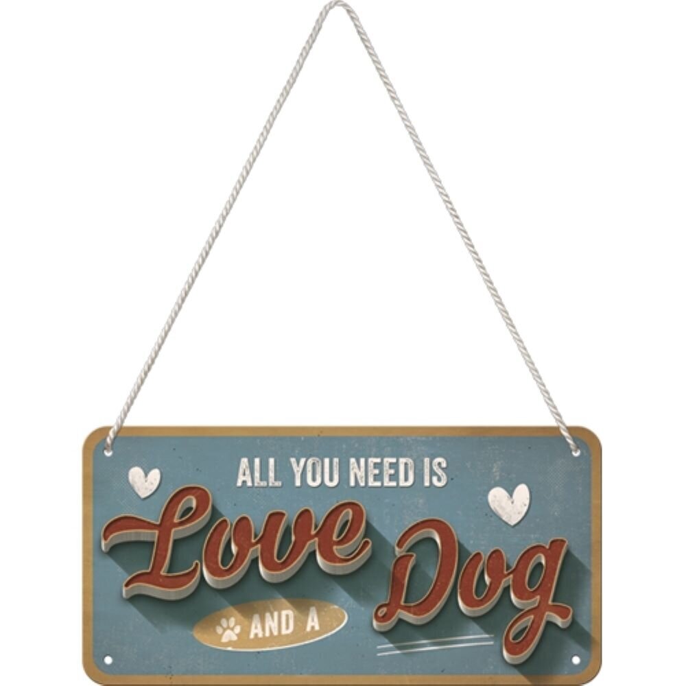 Metāla plāksne 10x20 cm / All you need is Love and a Dog cena un informācija | Interjera priekšmeti | 220.lv