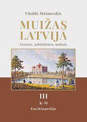 Muižas Latvijā 3 daļa cena un informācija | Vēstures grāmatas | 220.lv