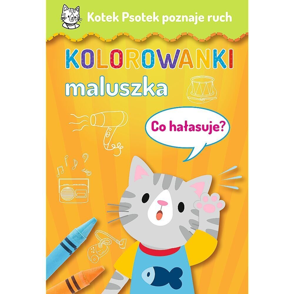 bērnu grāmatas kaķēns zina kustības - kas ir troksnis? cena un informācija | Krāsojamās grāmatas | 220.lv