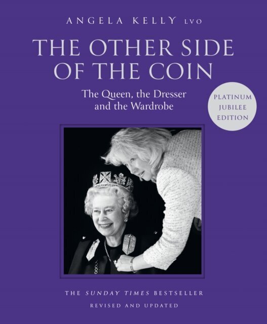 The Other Side of the Coin: The Queen, the Dresser and the Wardrobe цена и информация | Enciklopēdijas, uzziņu literatūra | 220.lv