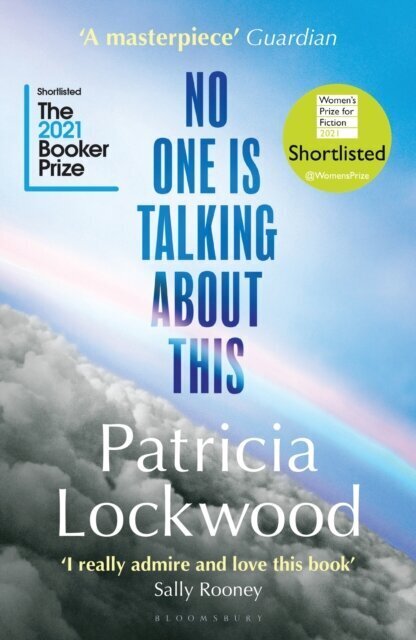 No One Is Talking About This:Shortlisted for the Booker Prize and the Women's Prize for Fiction 2021 cena un informācija | Romāni | 220.lv