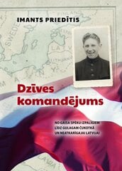 Dzīves komandējums cena un informācija | Biogrāfijas, autobiogrāfijas, memuāri | 220.lv