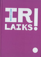 Ir laiks! cena un informācija | Garīgā literatūra | 220.lv