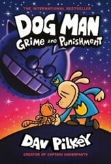 Dog Man 9: Grime and Punishment: from the bestselling creator of Captain Underpants : 9 cena un informācija | Romāni | 220.lv