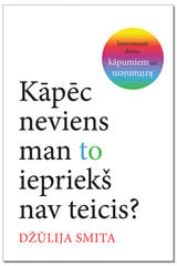 Kāpēc neviens man to iepriekš nav teicis цена и информация | Самоучители | 220.lv