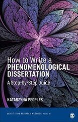 How To Write A Phenomenological Dissertation: A Step-By-Step Guide цена и информация | Учебный материал по иностранным языкам | 220.lv