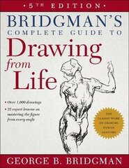 Bridgman's Complete Guide To Drawing From Life 5Th Edition цена и информация | Пособия по изучению иностранных языков | 220.lv