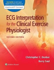 Ecg Interpretation For The Clinical Exercise Physiologist 2Nd Edition цена и информация | Пособия по изучению иностранных языков | 220.lv