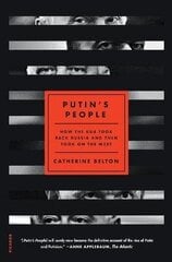 Putin's People: How The Kgb Took Back Russia And Then Took On The West cena un informācija | Svešvalodu mācību materiāli | 220.lv