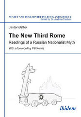 New Third Rome: Readings Of A Russian Nationalist Myth цена и информация | Учебный материал по иностранным языкам | 220.lv