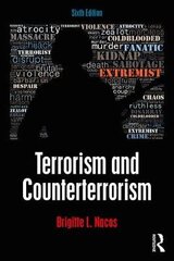 Terrorism And Counterterrorism: International Student Edition 6Th Edition цена и информация | Учебный материал по иностранным языкам | 220.lv