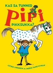 Kas Sa Tunned Pipi Pikksukka? цена и информация | Книги для детей | 220.lv