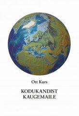 Kodukandist Kaugemaile цена и информация | Биографии, автобиографии, мемуары | 220.lv