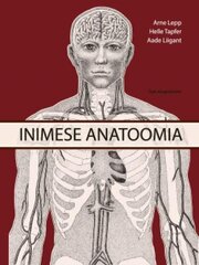 Inimese Anatoomia. Ii Osa. Ringeelundid, Närvisüsteem, Meeleelundid цена и информация | Энциклопедии, справочники | 220.lv