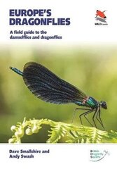 Europe's Dragonflies: A Field Guide To The Damselflies And Dragonflies цена и информация | Пособия по изучению иностранных языков | 220.lv