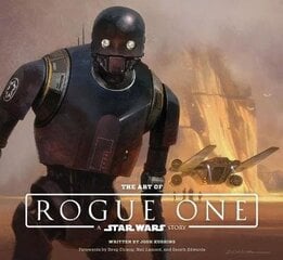Art Of Rogue One: A Star Wars Story: A Star Wars Story цена и информация | Романы | 220.lv