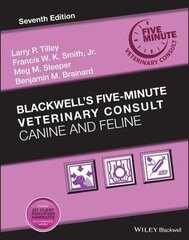 Blackwell's Five-Minute Veterinary Consult: Canine And Feline 7Th Edition cena un informācija | Izglītojošas grāmatas | 220.lv