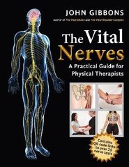 Vital Nerves: A Practical Guide For Physical Therapists цена и информация | Развивающие книги | 220.lv