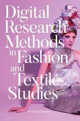 Digital Research Methods in Fashion and Textile Studies цена и информация | Развивающие книги | 220.lv