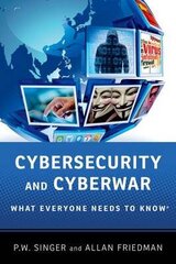 Cybersecurity and Cyberwar: What Everyone Needs to Know (R) цена и информация | Энциклопедии, справочники | 220.lv