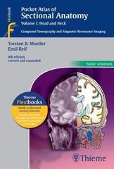 Pocket Atlas Of Sectional Anatomy, Volume I: Head And Neck: Computed Tomography And Magnetic Resonance Imaging 4Th Edition цена и информация | Энциклопедии, справочники | 220.lv