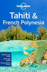 Lonely Planet Tahiti & French Polynesia 10Th New Edition cena un informācija | Ceļojumu apraksti, ceļveži | 220.lv