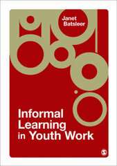 Informal Learning In Youth Work цена и информация | Книги по социальным наукам | 220.lv