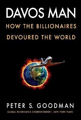 Davos Man: How The Billionaires Devoured The World цена и информация | Svešvalodu mācību materiāli | 220.lv
