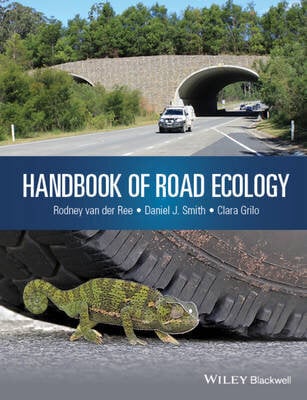 Handbook Of Road Ecology: A Practitioner's Guide To Impacts And Mitigation цена и информация | Izglītojošas grāmatas | 220.lv