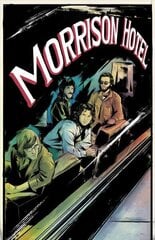 Morrison Hotel: Graphic Novel cena un informācija | Stāsti, noveles | 220.lv