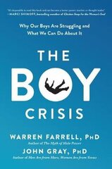 Boy Crisis: Why Our Boys Are Struggling And What We Can Do About It cena un informācija | Sociālo zinātņu grāmatas | 220.lv