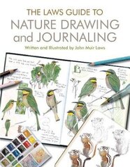 Laws Guide To Nature Drawing And Journaling цена и информация | Книги об искусстве | 220.lv