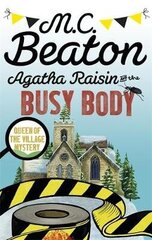 Agatha Raisin And The Busy Body cena un informācija | Romāni | 220.lv