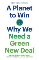 Planet To Win: Why We Need A Green New Deal cena un informācija | Sociālo zinātņu grāmatas | 220.lv