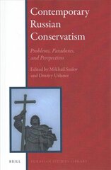 Contemporary Russian Conservatism: Problems, Paradoxes, And Perspectives cena un informācija | Sociālo zinātņu grāmatas | 220.lv