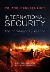 International Security - The Contemporary Agenda, 2e: The Contemporary Agenda 2nd Edition цена и информация | Энциклопедии, справочники | 220.lv